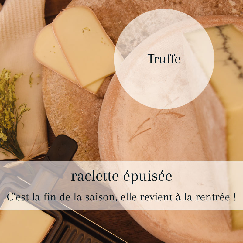 raclette-mr-fromage-click-and-collect-mr-fromage-nogent-raclette-truffe-epuisee