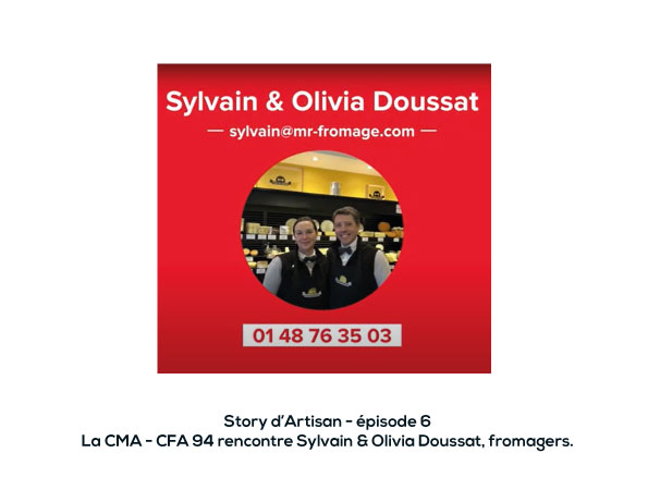 Interview par la CMA-CFA 94 d'Olivia & Sylvain Doussat, crémiers fromagers et fondateurs de la fromagerie Monsieur Fromage à Nogent-sur-Marne
